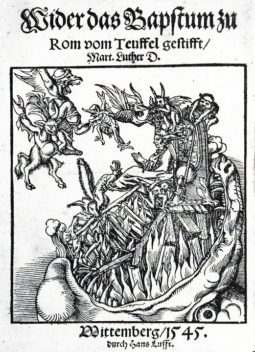 Towards the end of his life, Martin Luther published his last and most bitter writing Against the Papacy at Rome, Founded by the Devil. Illustration: Lucas Cranach the elder